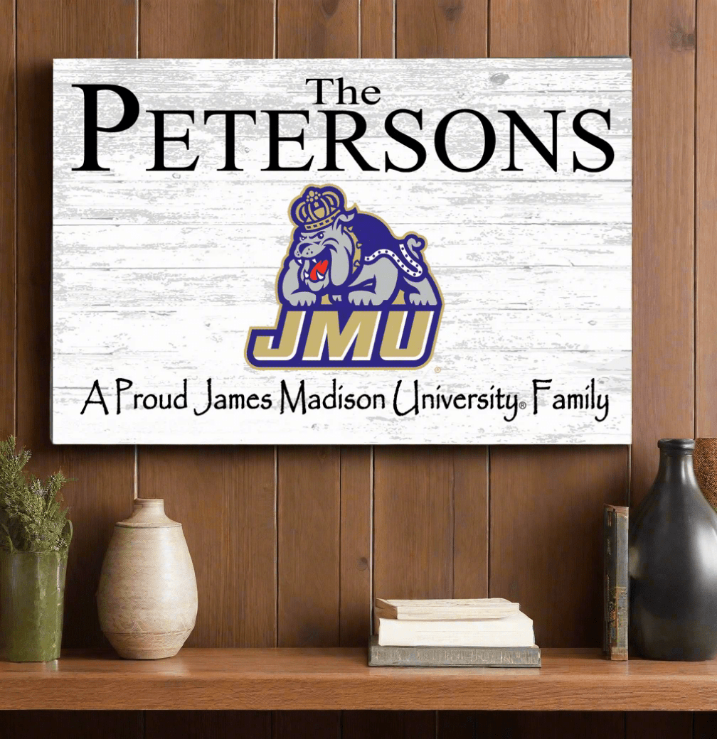 JMU Family Name Sign for James Madison Alumni, Fans or Graduation A Proud JMU Family